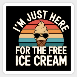 ust Here For The Free Ice Cream Sticker